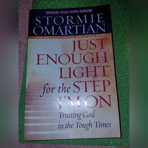 "Just Enough Light for the Step I'm On- Trusting God In The Tough Times" Book